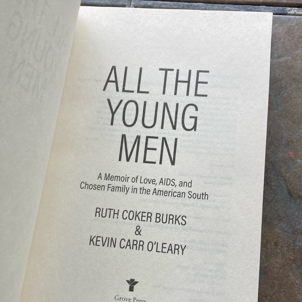 All the Young Men by Ruth Coker Burks & Kevin Carr O'Leary